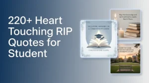 220+ Heart Touching RIP Quotes for Student - Honour Their Memory