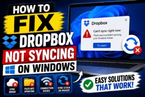 How to Fix Dropbox Not Syncing on Windows